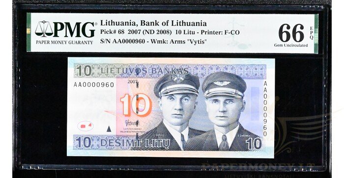 #68 2007 m. 10 litų  AA serija žemas numeris PMG66!